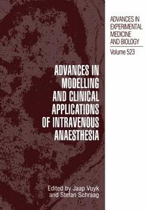 Advances in Modelling and Clinical Application of Intravenous Anaesthesia edito da Springer US