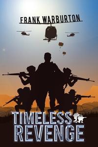 Timeless Revenge di Frank Warburton edito da Austin Macauley Publishers
