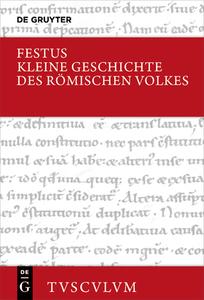Kleine Geschichte des römischen Volkes di Rufius Festus edito da Gruyter, Walter de GmbH