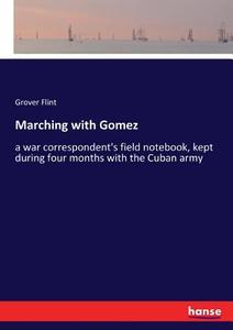 Marching with Gomez di Grover Flint edito da hansebooks