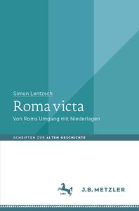 Roma victa di Simon Lentzsch edito da Metzler Verlag, J.B.