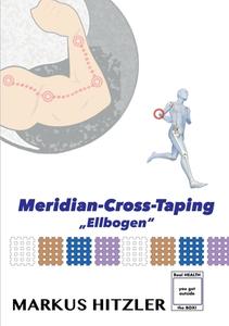 Meridian-Cross-Taping di Markus Hitzler edito da Books on Demand