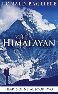 The Himalayan di Bagliere Ronald Bagliere edito da Next Chapter