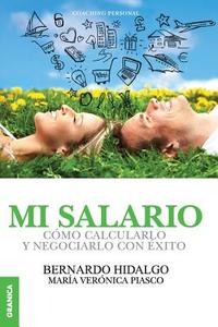 Mi salario di Bernardo Hidalgo, María Verónica Piasco edito da Ediciones Granica, S.A.