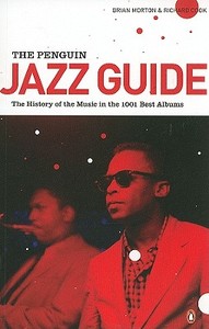 The Penguin Jazz Guide di Brian Morton, Richard Cook edito da Penguin Books Ltd (UK)