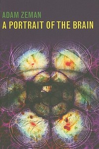 A Portrait of the Brain di Adam Zeman edito da Yale University Press