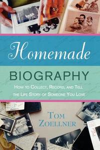 Homemade Biography di Tom Zoellner edito da St. Martins Press-3PL