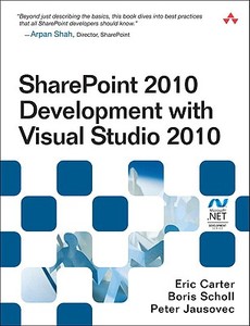 SharePoint 2010 Development with Visual Studio 2010 di Eric Carter, Boris Scholl, Peter Jausovec edito da Pearson Education (US)