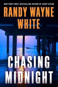 Chasing Midnight di Randy Wayne White edito da G. P. Putnam's Sons