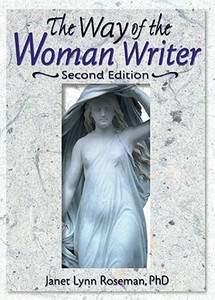 The Way Of The Woman Writer di Janet Lynn Roseman edito da Taylor & Francis Inc