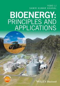 Bioenergy di Yebo Li, Samir Kumar Khanal edito da John Wiley & Sons Inc