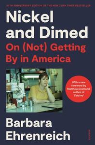 Nickel and Dimed: On (Not) Getting by in America di Barbara Ehrenreich edito da PICADOR