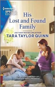 His Lost and Found Family di Tara Taylor Quinn edito da HARLEQUIN SALES CORP
