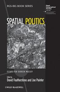 Spatial Politics di David Featherstone edito da Wiley-Blackwell