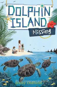 Dolphin Island: Missing di Jenny Oldfield edito da Hachette Children's Group