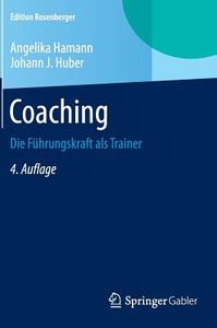 Coaching di Angelika Hamann, Johann J. Huber edito da Gabler, Betriebswirt.-Vlg