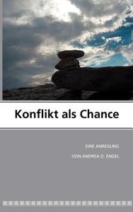 Konflikt als Chance di Andrea D. Engel edito da Books on Demand