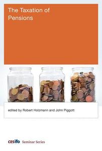 The Taxation of Pensions di Robert Holzmann edito da MIT Press Ltd