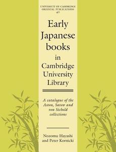 Early Japanese Books in Cambridge University Library edito da Cambridge University Press