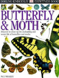 Butterfly & Moth di Paul Whalley edito da PRENTICE HALL
