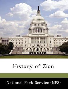 History Of Zion edito da Bibliogov