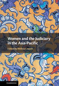 Women And The Judiciary In The Asia-Pacific edito da Cambridge University Press