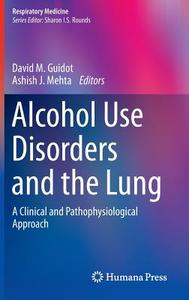 Alcohol Use Disorders and the Lung edito da Springer-Verlag GmbH