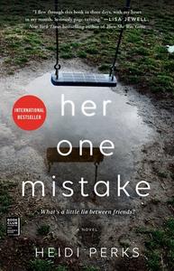 Her One Mistake di Heidi Perks edito da GALLERY BOOKS