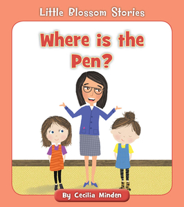 Where Is the Pen? di Cecilia Minden edito da CHERRY BLOSSOM PR