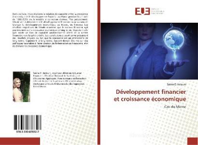 Développement financier et croissance économique di Salma El Aidouni edito da Editions universitaires europeennes EUE