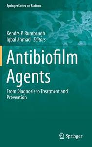 Antibiofilm Agents edito da Springer-Verlag GmbH