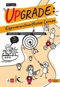 Upgrade: Eigenverantwortliches Lernen di Björn Nölte edito da Kallmeyer'sche Verlags-
