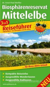 3in1-Reiseführer Biosphärenreservat Mittelelbe di Ernst Paul Dörfler edito da PUBLICPRESS