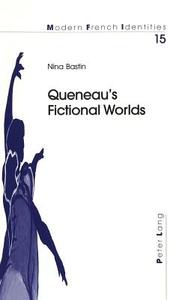 Queneau's Fictional Worlds di Nina Bastin edito da Lang, Peter