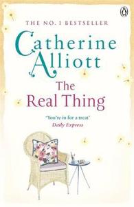 The Real Thing di Catherine Alliott edito da Penguin Books Ltd