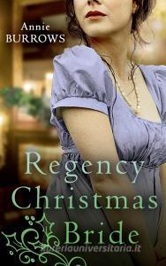 A Regency Christmas Bride di Annie Burrows edito da Harpercollins Publishers