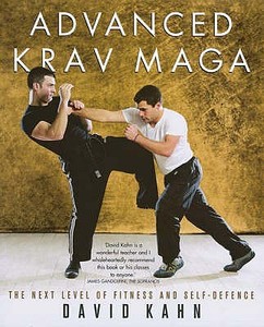 Advanced Krav Maga di David Kahn edito da Little, Brown Book Group