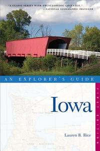 Explorer's Guide Iowa di Lauren Rice edito da COUNTRYMAN PR