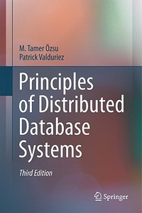 Principles of Distributed Database Systems di M. Tamer Ozsu, Patrick Valduriez edito da Springer-Verlag New York Inc.