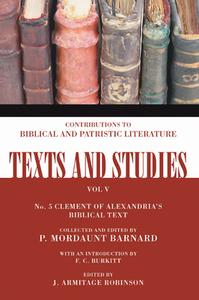 The Biblical Text of Clement of Alexandria di P. Mordaunt Barnard edito da Wipf & Stock Publishers