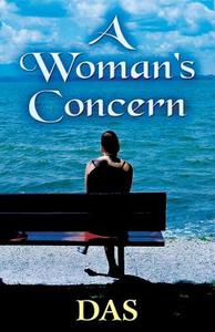 A Woman\'s Concern di Honorary Advisor Indian Space Research Organization Das edito da Publishamerica