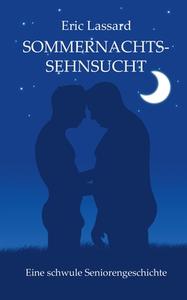 Sommernachtssehnsucht di Eric Lassard edito da Books on Demand