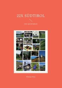 22x Südtirol di Florian Fritz edito da Books on Demand
