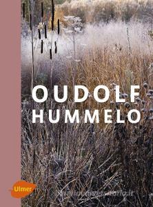 Oudolf Hummelo di Piet Oudolf, Noël Kingsbury edito da Ulmer Eugen Verlag