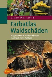 Farbatlas Waldschäden di Heinz Butin, Günter Hartmann edito da Ulmer Eugen Verlag