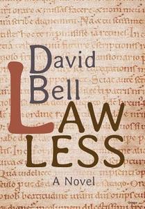 Lawless di David Bell edito da Roman Books UK SR
