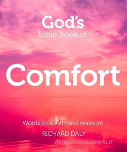 God's Little Book of Comfort di Richard Daly edito da HarperCollins Publishers