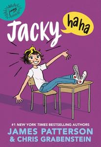 Jacky Ha-Ha di James Patterson, Chris Grabenstein edito da JIMMY PATTERSON