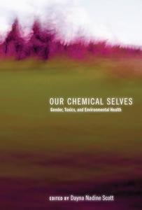 Our Chemical Selves edito da UBC Press