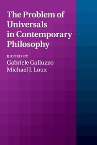 The Problem of Universals in Contemporary Philosophy edito da Cambridge University Press